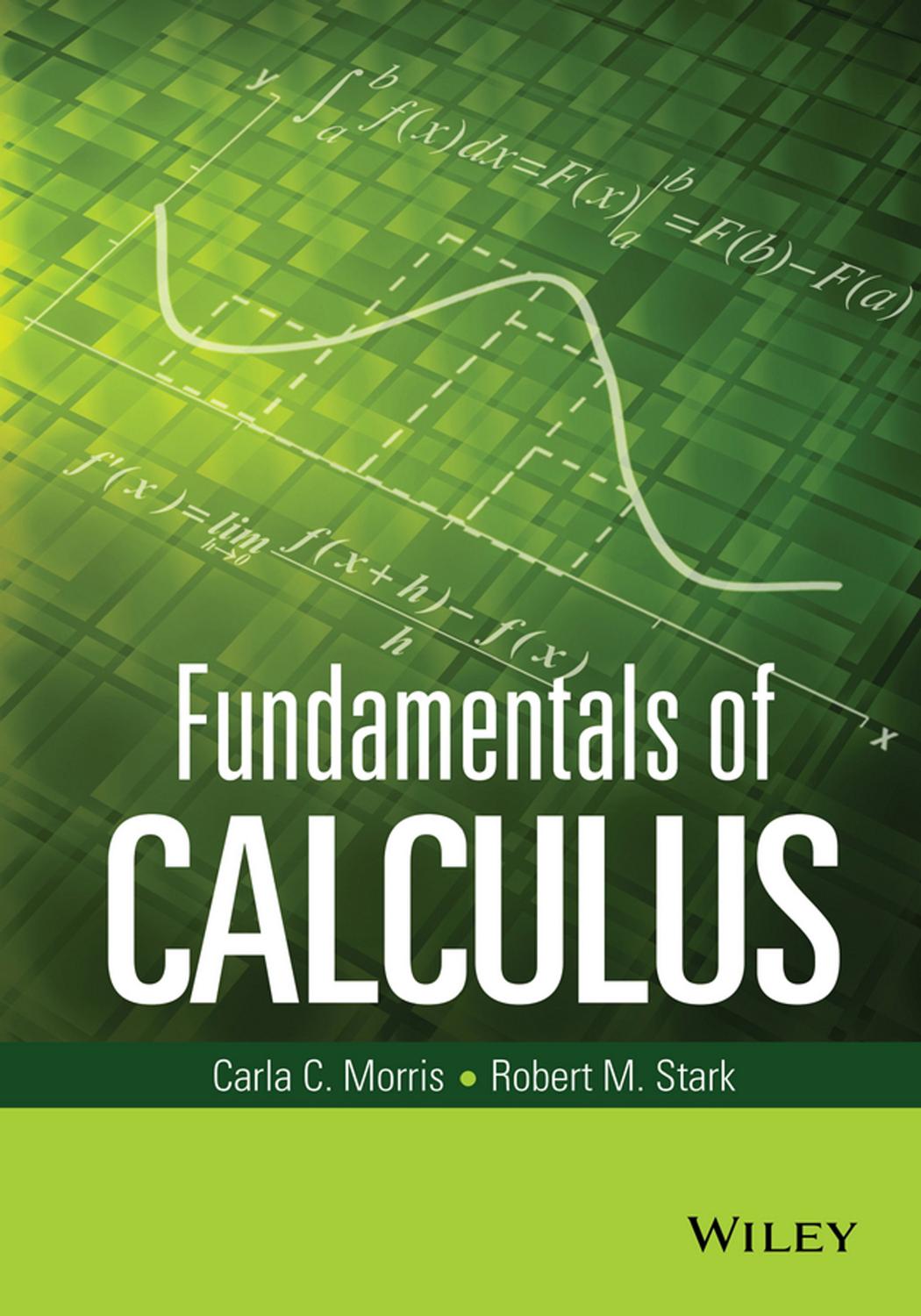 Fundamentals of Calculus by Carla C. Morris