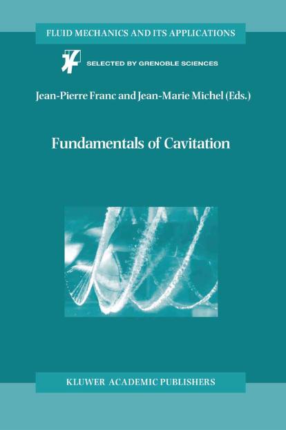 Fundamentals of Cavitation (Fluid Mechanics and Its Applications) by Jean-Pierre Franc Jean-Marie Michel
