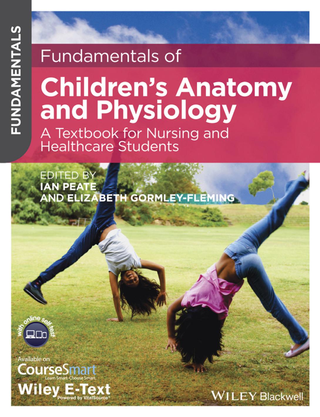 Fundamentals of Children's Anatomy and Physiology by Ian Peate Elizabeth Gormley-Fleming
