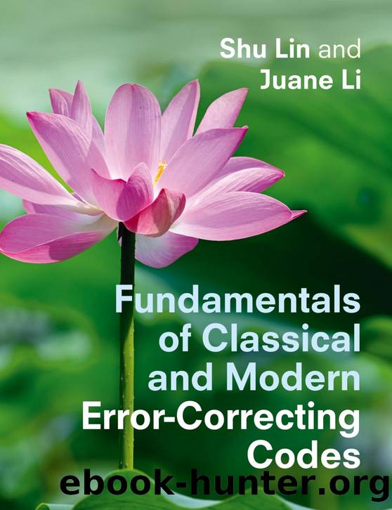 Fundamentals of Classical and Modern Error-Correcting Codes by SHU LIN and JUANE L I