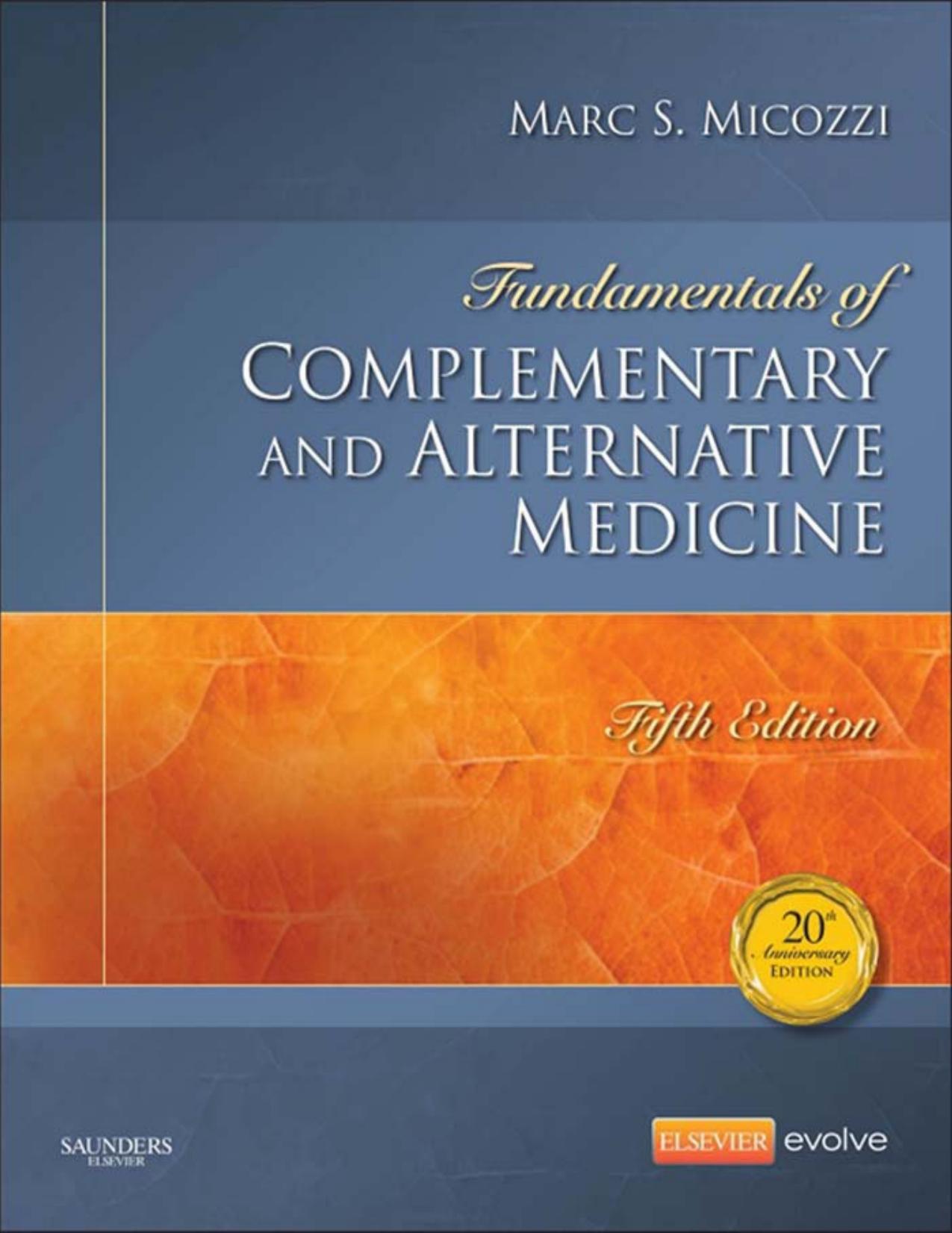 Fundamentals of Complementary and Alternative Medicine by Marc S. Micozzi