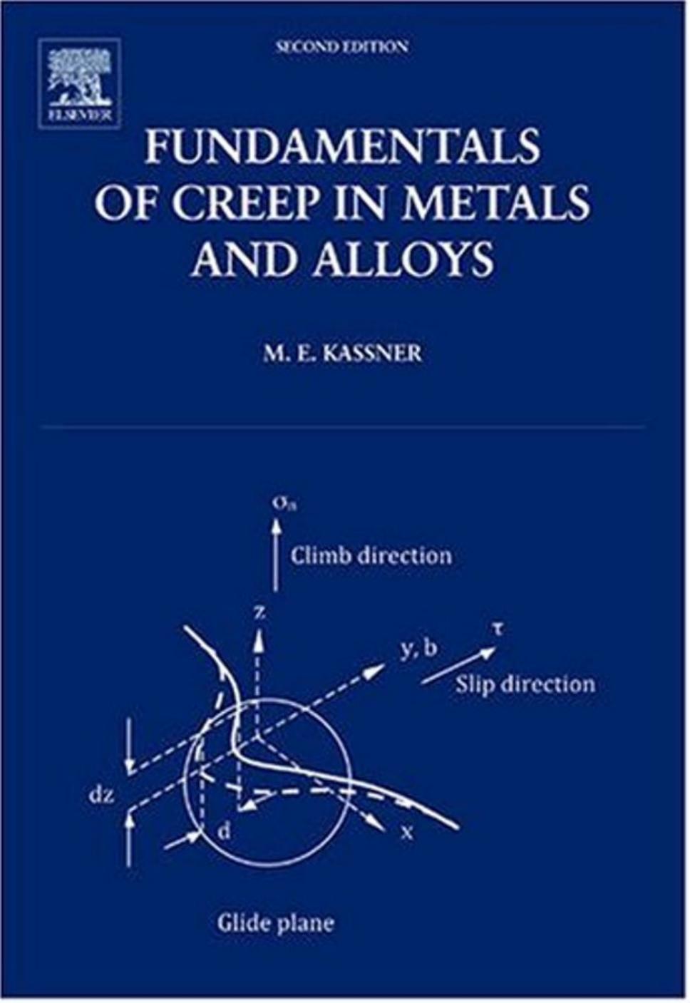 Fundamentals of Creep in Metals and Alloys by Michael Kassner
