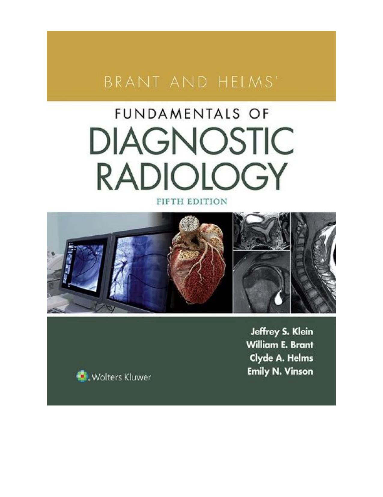 Fundamentals of Diagnostic Radiology all 4 volumes - Brant Helms - 5th Edition by Jeffrey Klein william brant clyde helms emily vinson