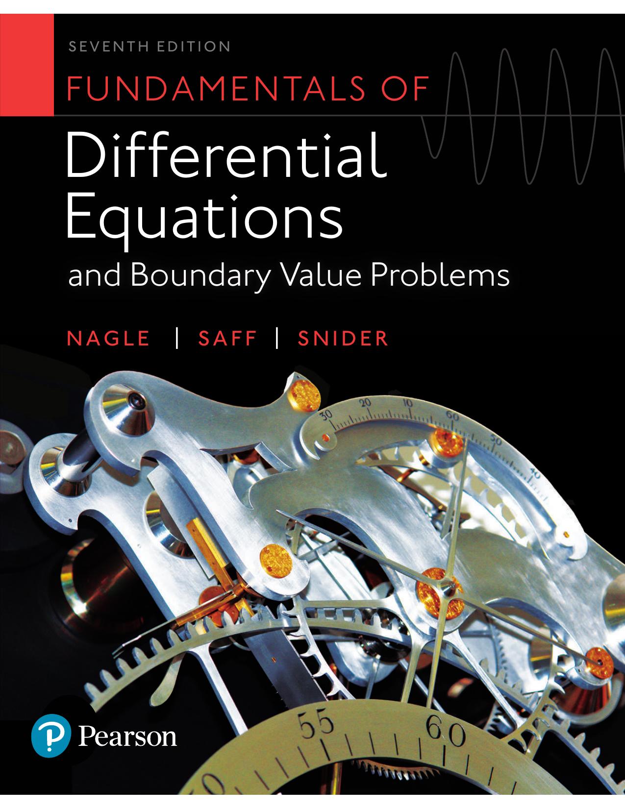 Fundamentals of Differential Equations and Boundary Value Problems (7th Edition) by R. Kent Nagle Edward B. Saff Arthur David Snider