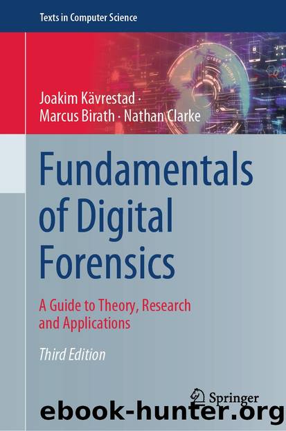 Fundamentals of Digital Forensics by Joakim Kävrestad & Marcus Birath & Nathan Clarke