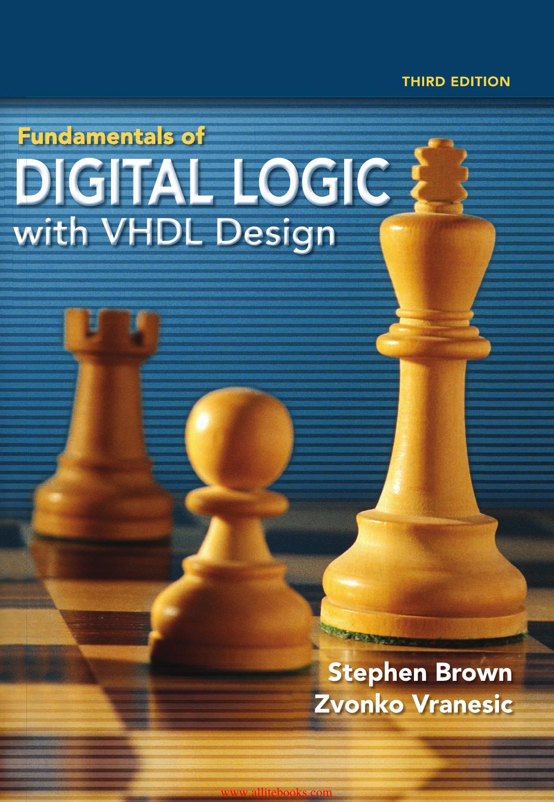 Fundamentals of Digital Logic with VHDL Design by Stephen Brown