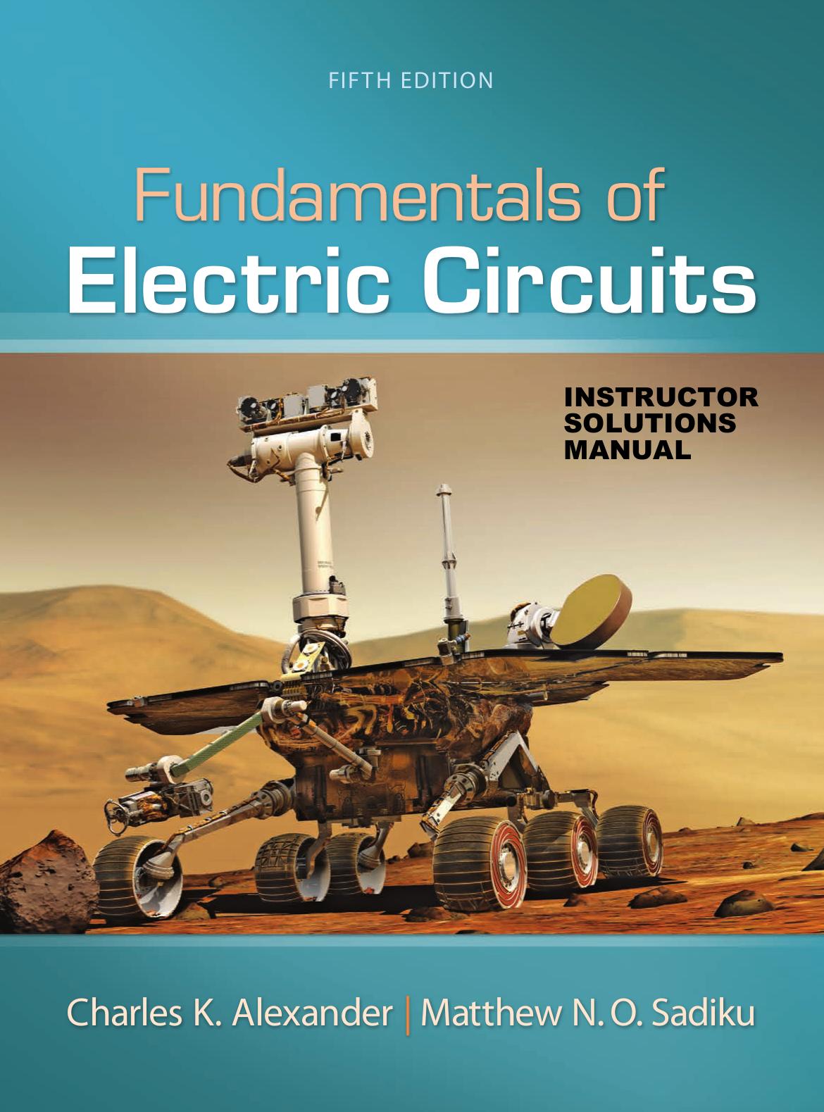 Fundamentals of Electric Circuits - Instructor Solutions Manual by Charles K.Alexander