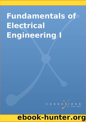 Fundamentals of Electrical Engineering I by Don Johnson & Don Johnson