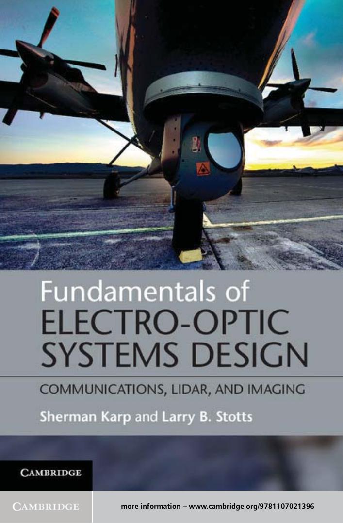 Fundamentals of Electro-Optic Systems Design : Communications, Lidar, and Imaging by Sherman Karp; Larry B. Stotts