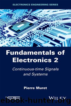Fundamentals of Electronics 2 by Muret Pierre;