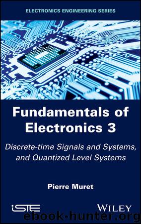 Fundamentals of Electronics 3 by Pierre Muret