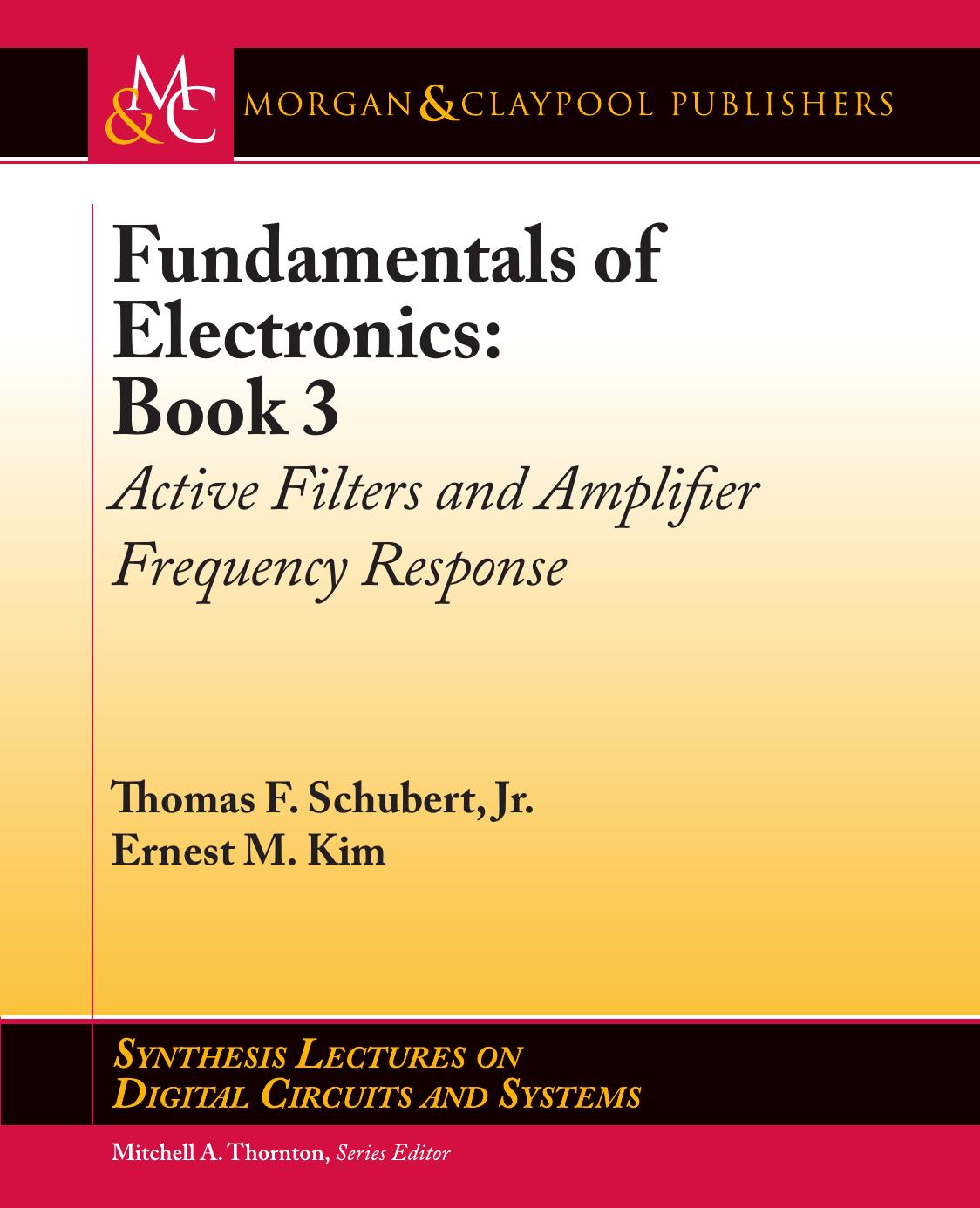 Fundamentals of Electronics, Book 3 by Active Filters & Amplifier Frequency Response
