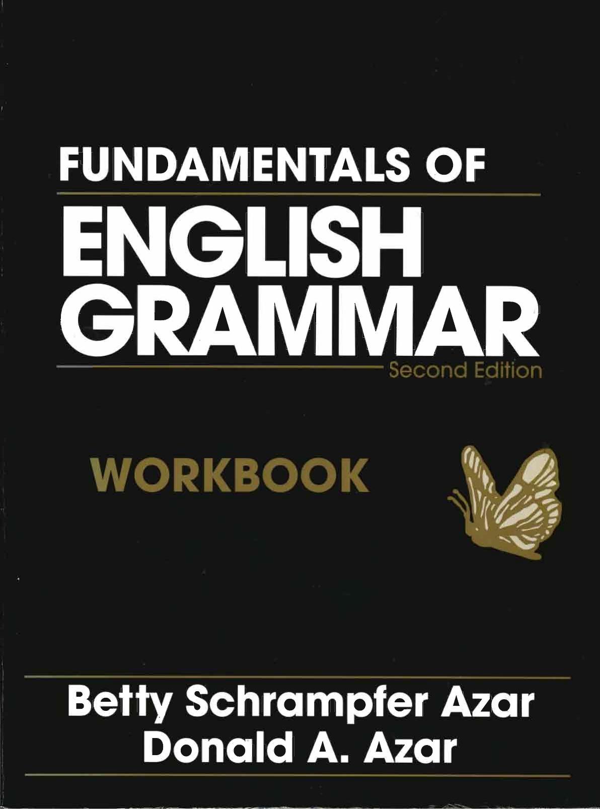Fundamentals of English Grammar Workbook, Second Edition by Belly Schrampfer Azar & Donald A. Azar