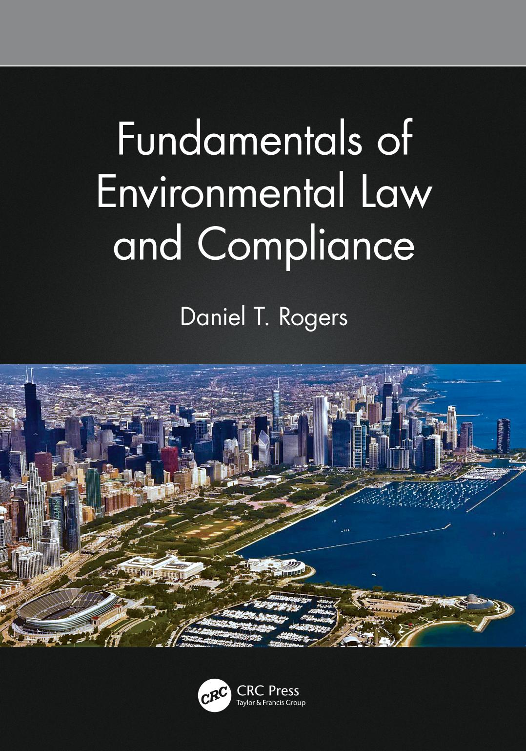Fundamentals of Environmental Law and Compliance by Daniel T. Rogers
