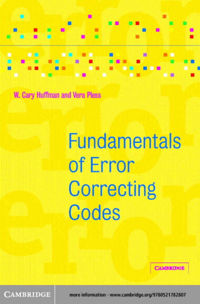 Fundamentals of Error-Correcting Codes by W. Cary Huffman & Vera Pless