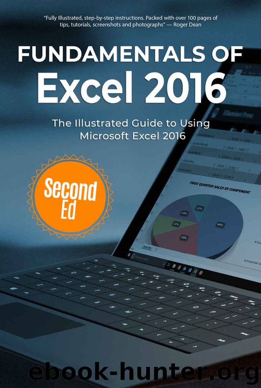 Fundamentals of Excel 2016: The Illustrated Guide to Using Microsoft Excel (Computer Fundamentals Book 11) by Kevin Wilson