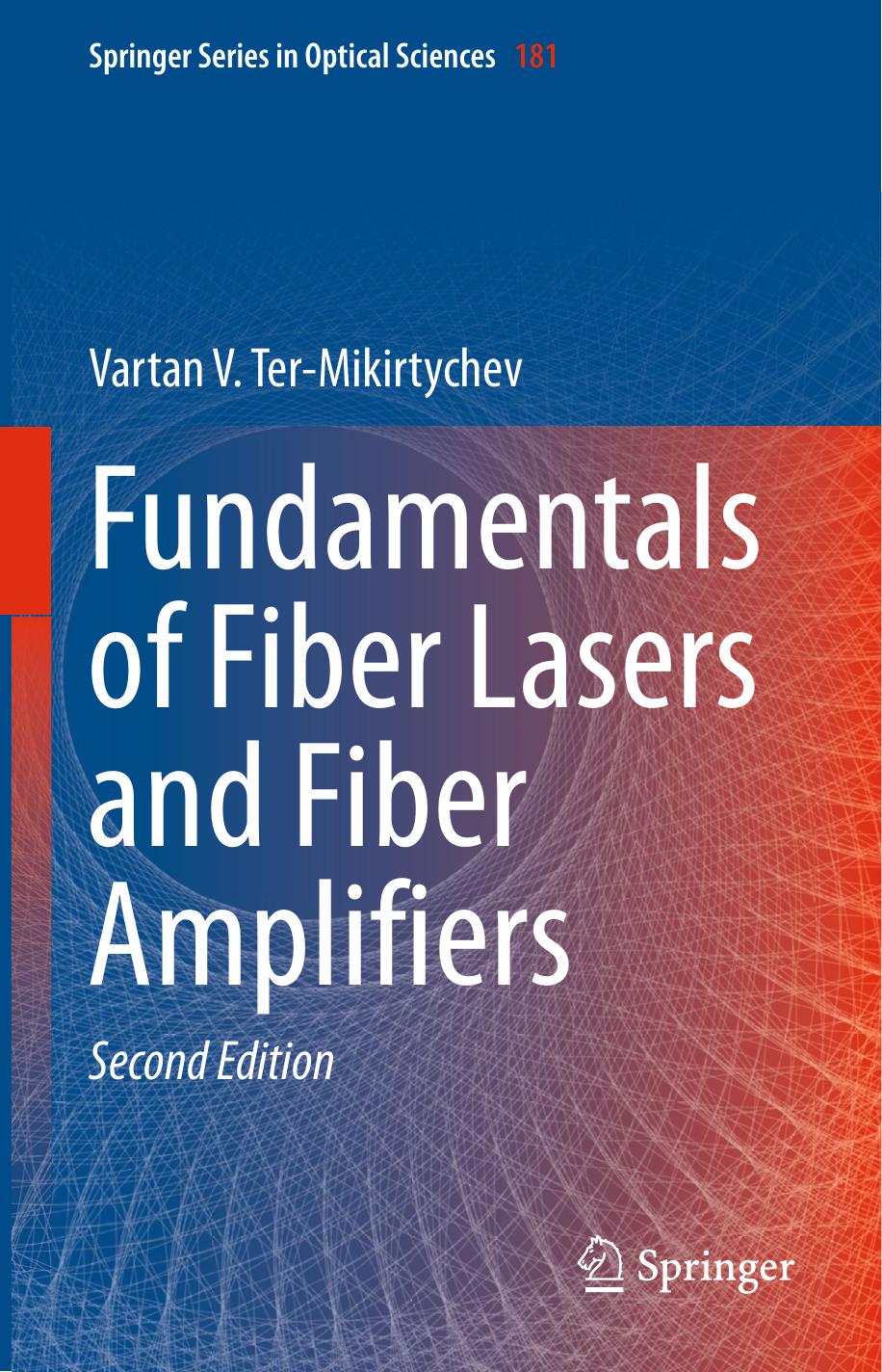 Fundamentals of Fiber Lasers and Fiber Amplifiers by Vartan V. Ter-Mikirtychev