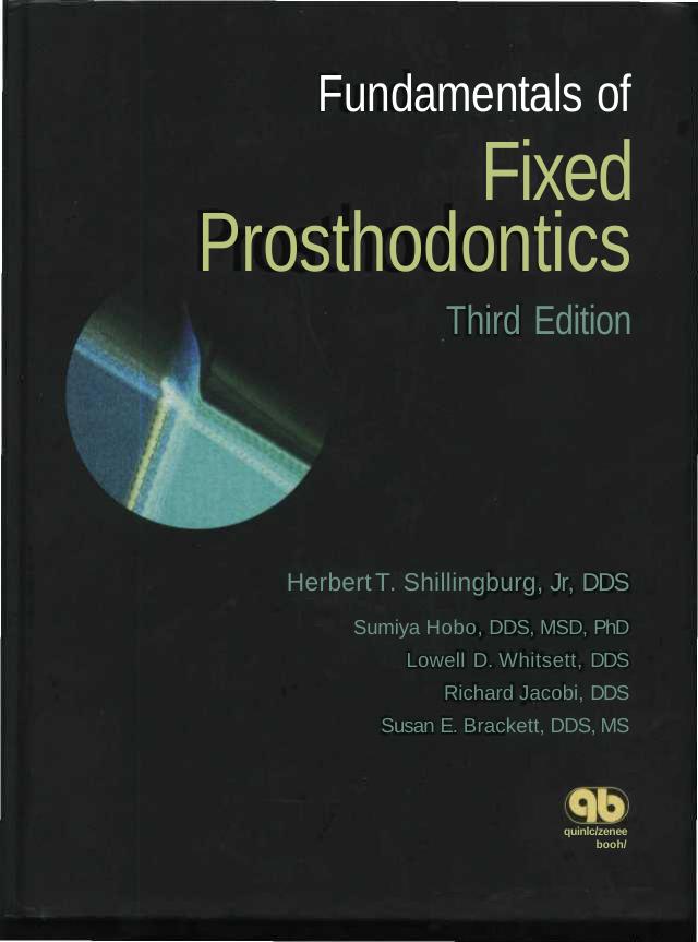 Fundamentals of Fixed Prosthodontics by H. Shillingburg Herbert T. Shillingburg