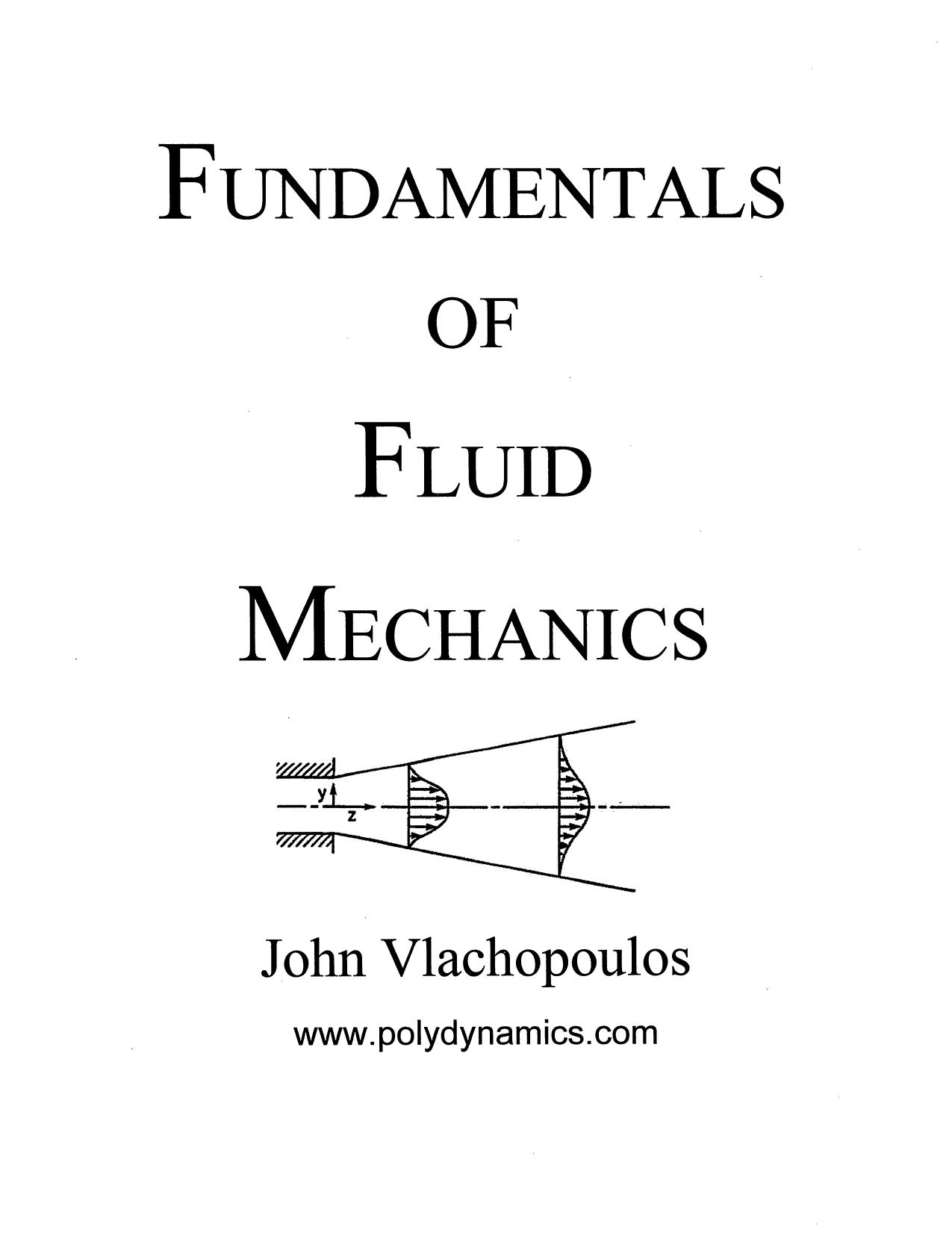 Fundamentals of Fluid Mechanics by John Vlachopoulos