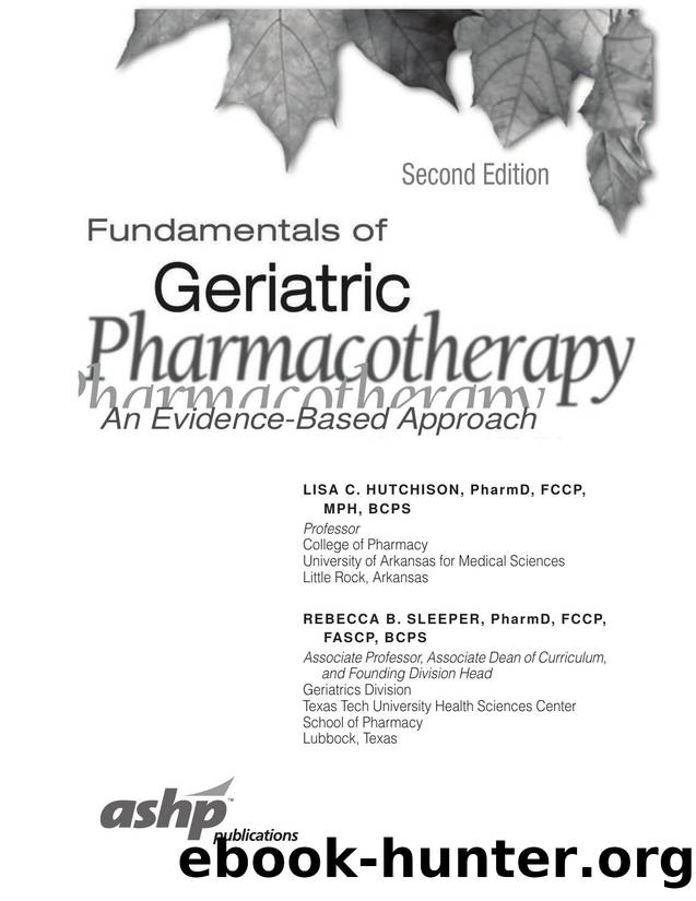 Fundamentals of Geriatric Pharmacotherapy by Lisa C. Hutchison; Rebecca B. Sleeper