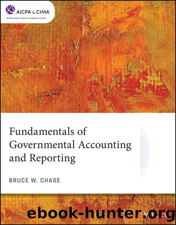 Fundamentals of Governmental Accounting and Reporting by Bruce W. Chase