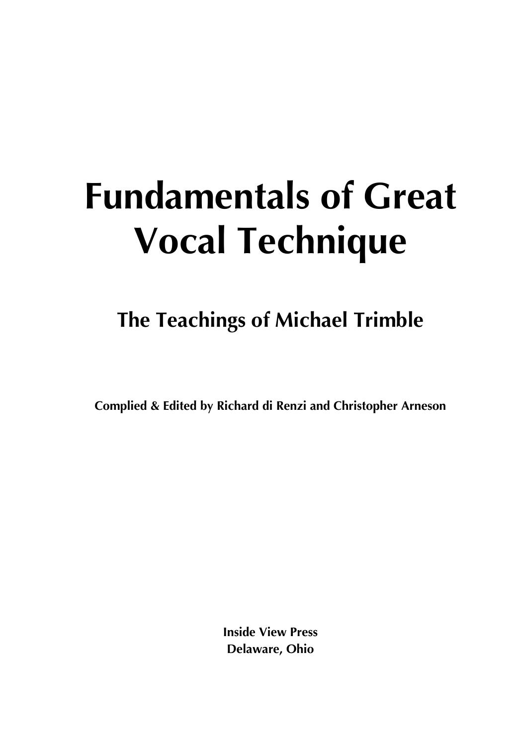 Fundamentals of Great Vocal Technique: The Teachings of Michael Trimble by Michael Trimble