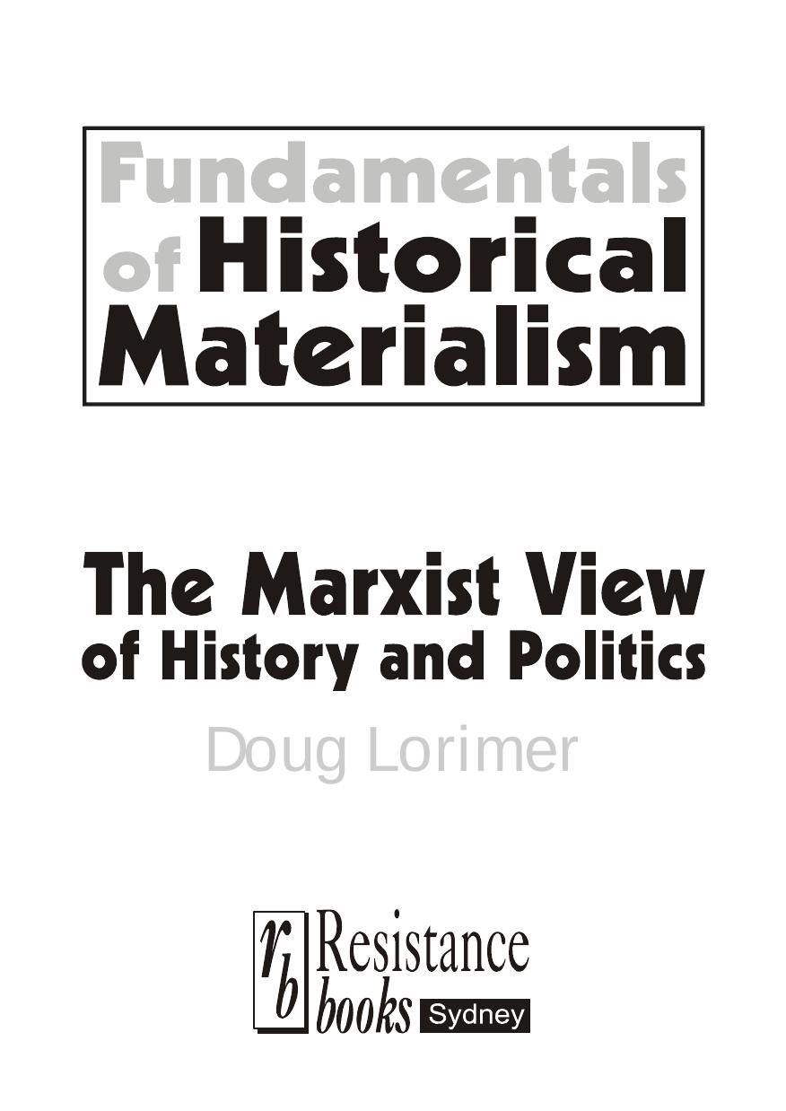 Fundamentals of Historical Materialism: The Marxist View of History and Politics by Doug Lorimer