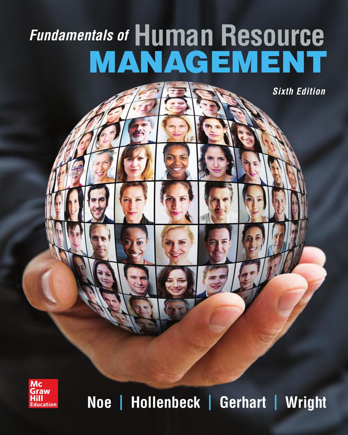 Fundamentals of Human Resource Management by Raymond A. Noe John R. Hollenbeck Barry Gerhart and Patrick M. Wright