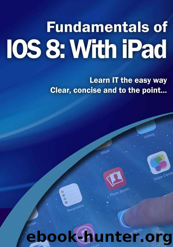 Fundamentals of IOS 8: With iPad (Computer Fundamentals) by Wilson Kevin