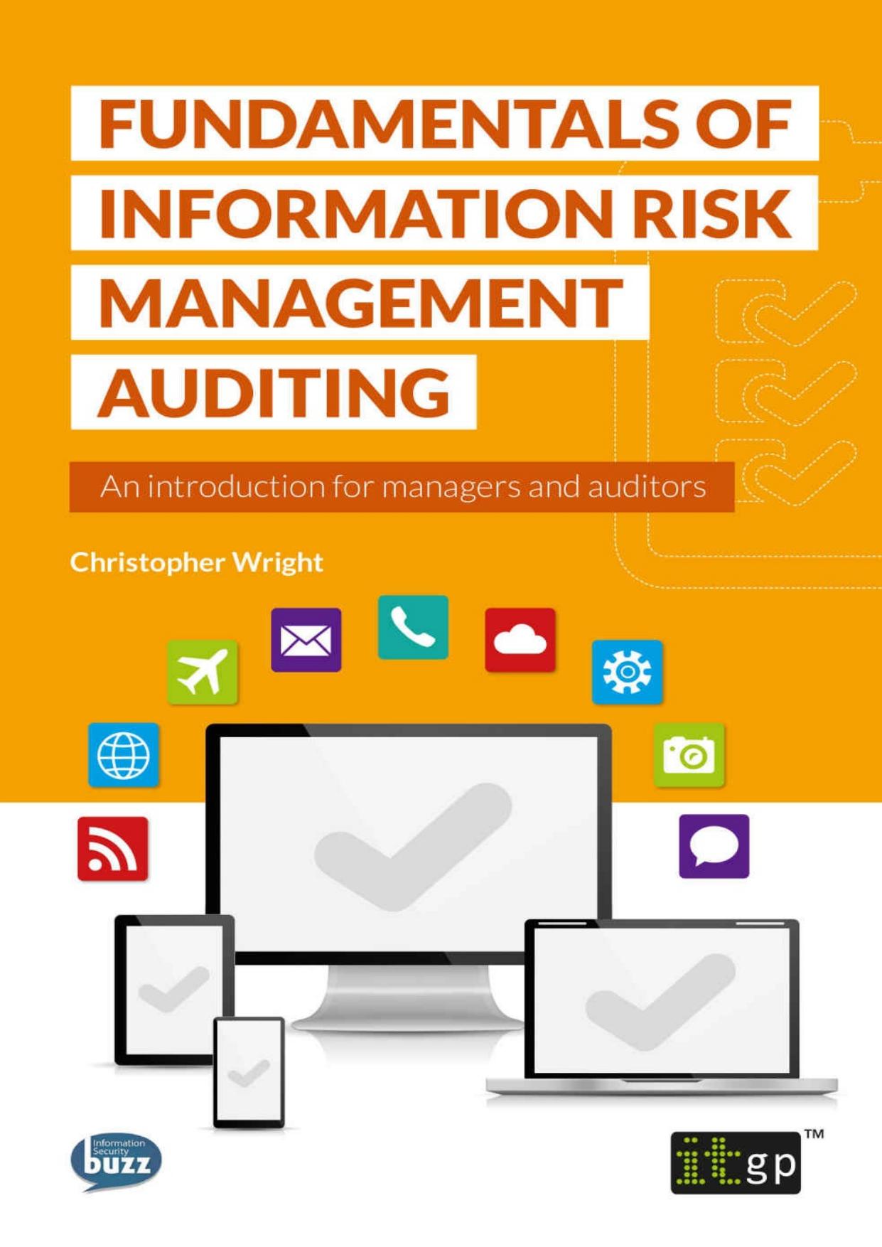 Fundamentals of Information Risk Management Auditing by Wright Christopher