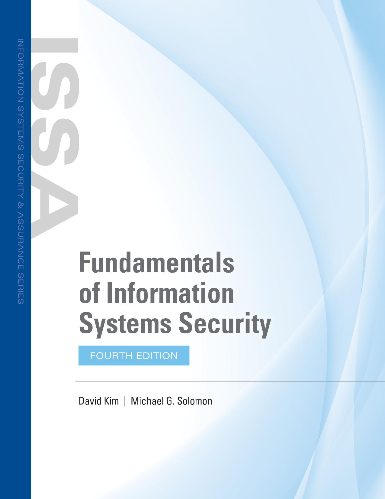 Fundamentals of Information Systems Security, 4th Edition by David Kim & Michael G. Solomon