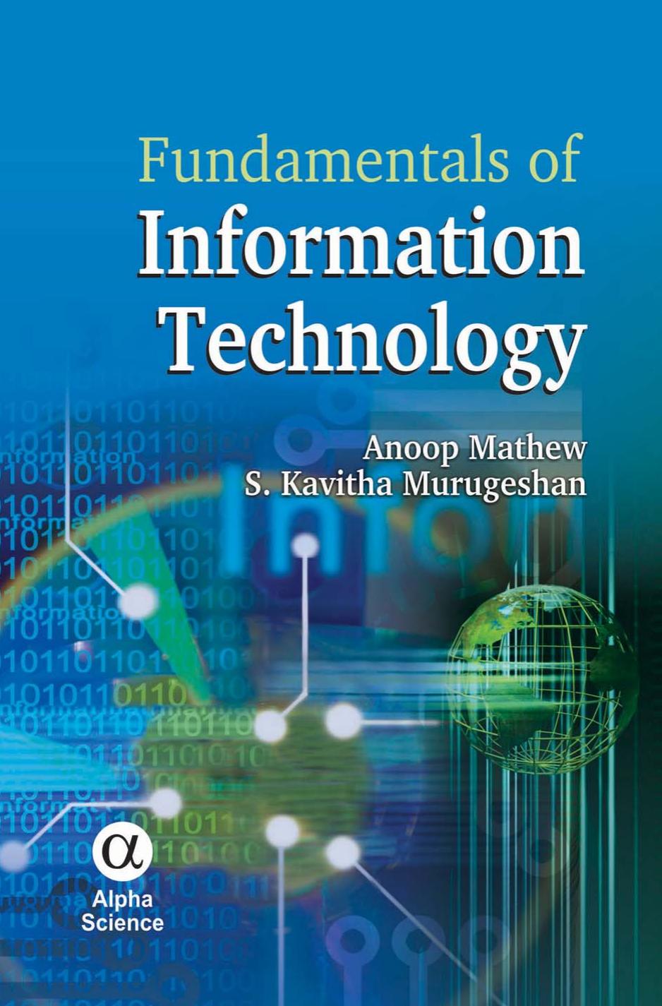 Fundamentals of Information Technology by Anoop Mathew; S.K. Murugeshan