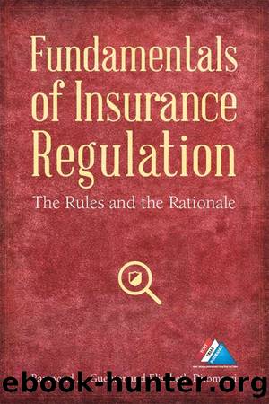 Fundamentals of Insurance Regulation: The Rules and the Rationale by Raymond A. Guenter & Elisabeth Ditomassi