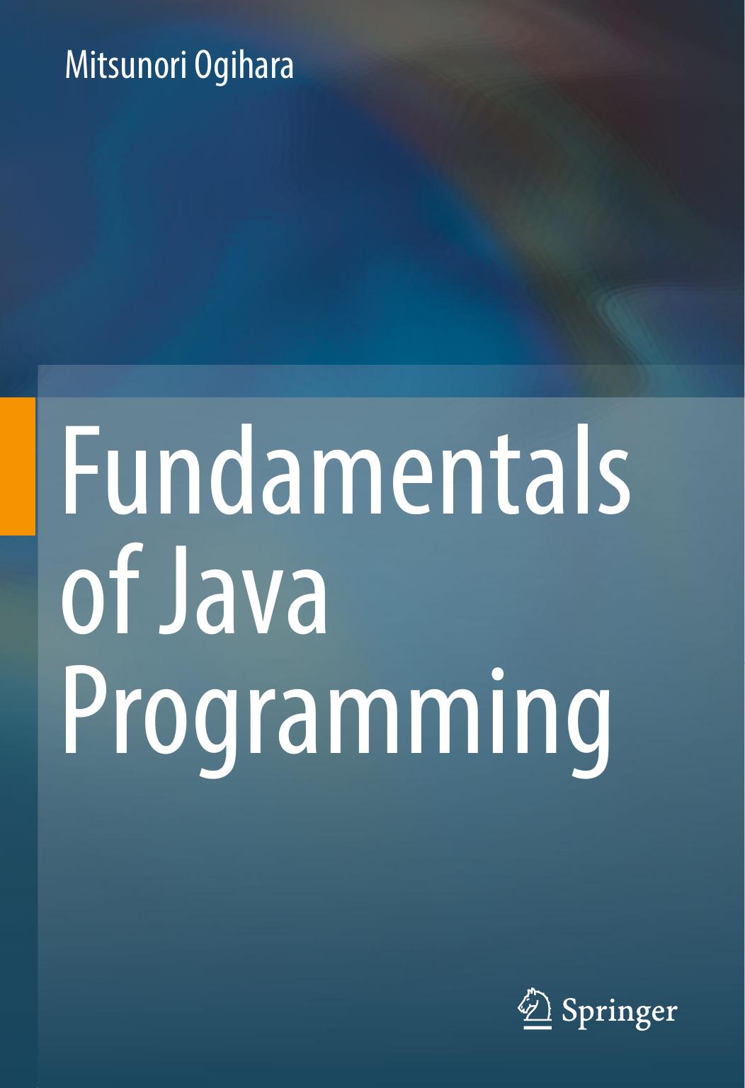 Fundamentals of Java Programming by Mitsunori Ogihara