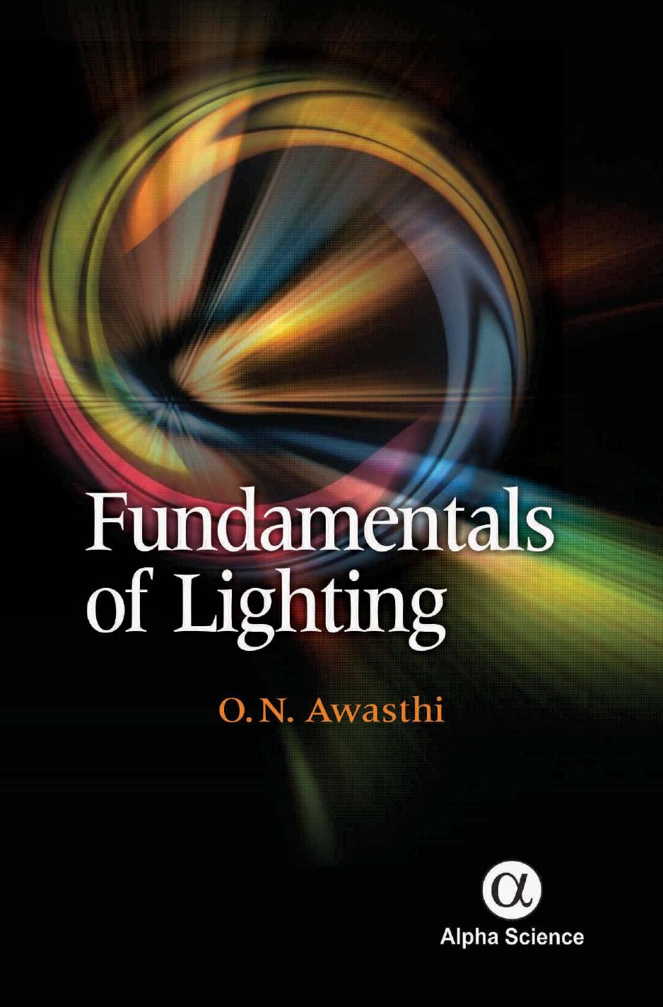 Fundamentals of Lighting by O.N. Awasthi