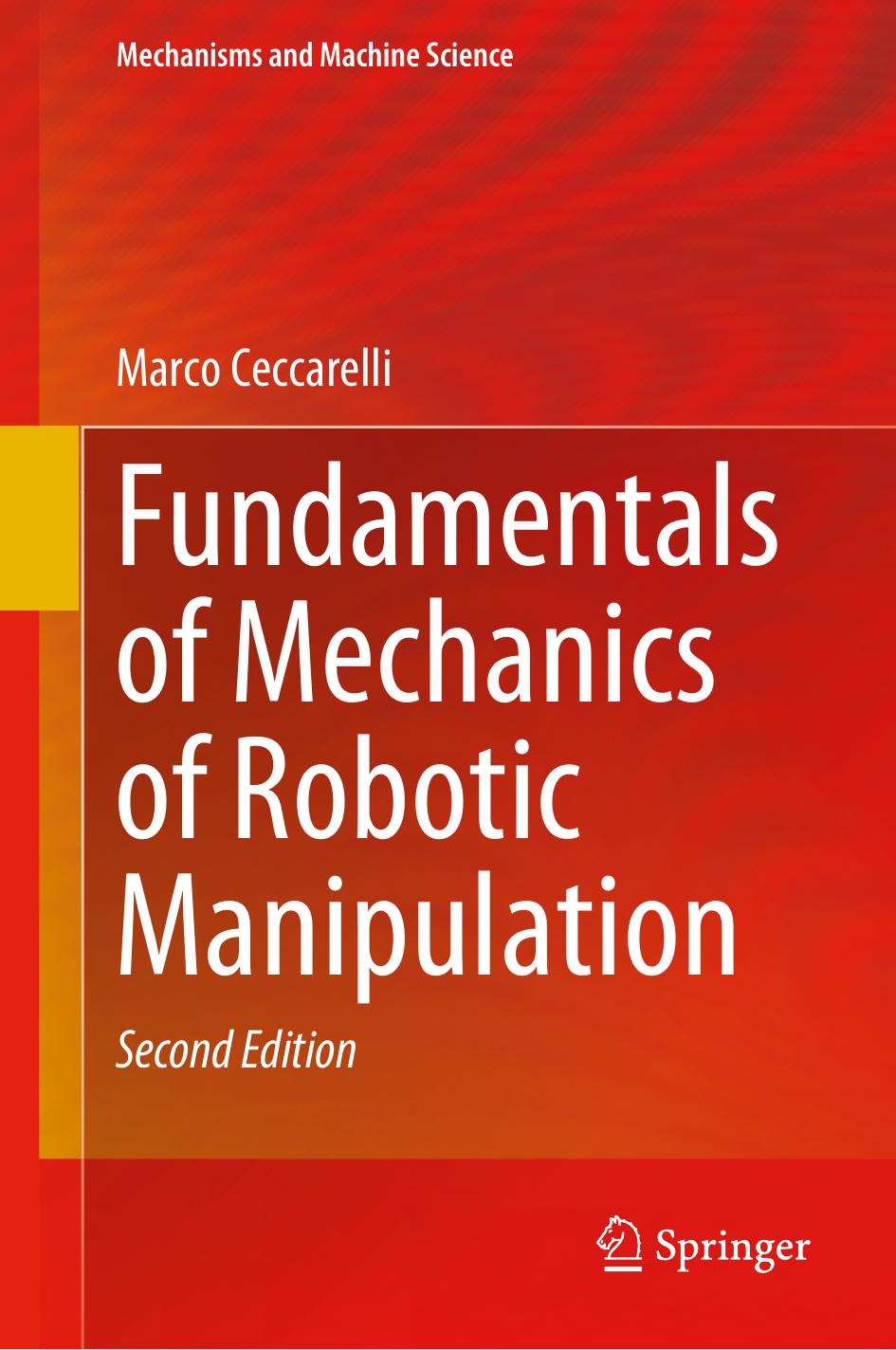 Fundamentals of Mechanics of Robotic Manipulation by unknow