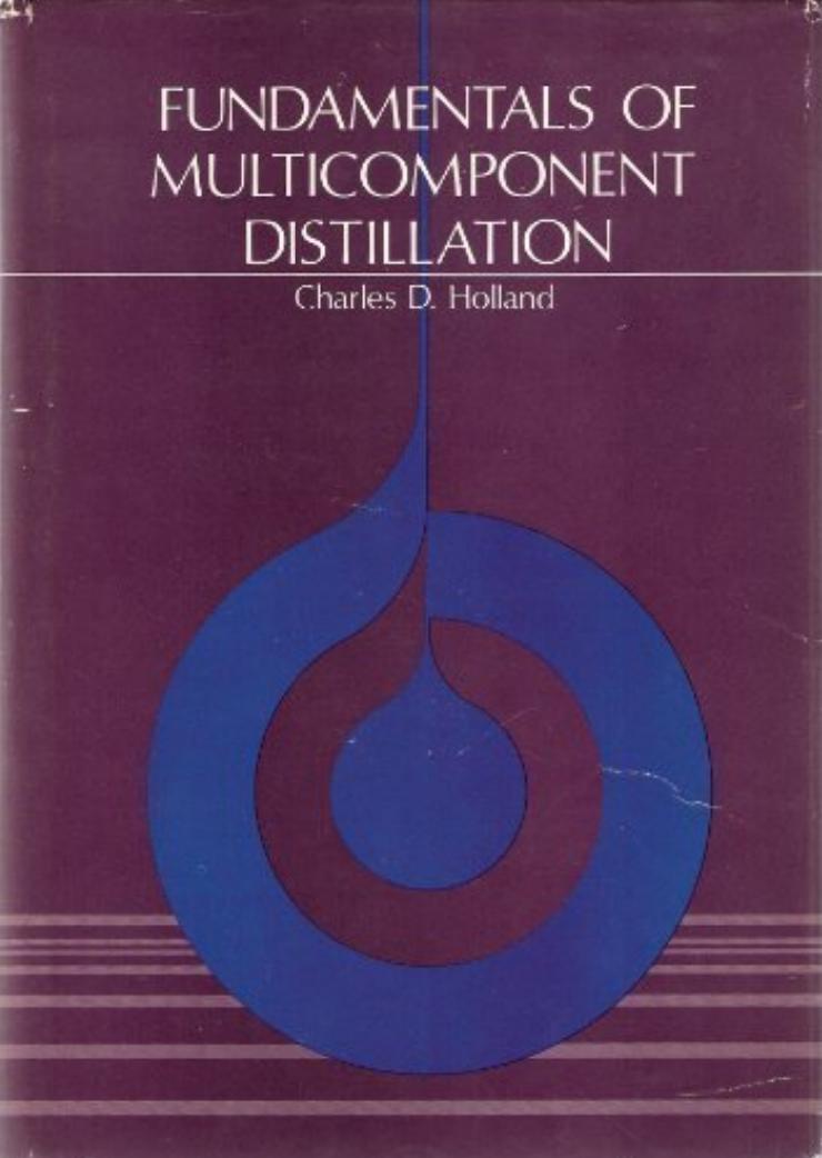 Fundamentals of Multicomponent Distillation (1981) by Unknown