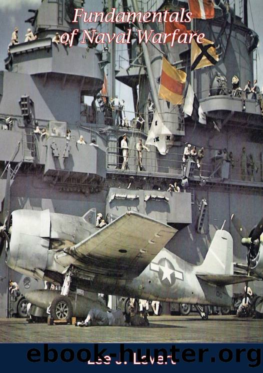 Fundamentals of Naval Warfare by Lee J. Levert;William T. Brady;