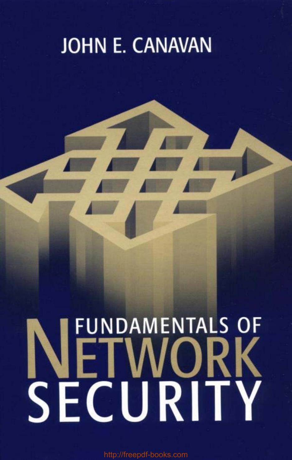 Fundamentals of Network Security by John E. Canavan