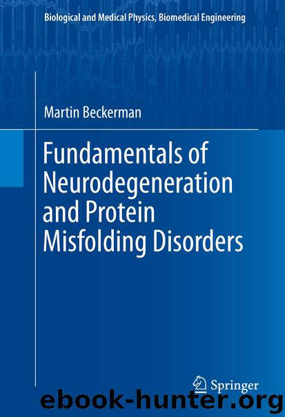 Fundamentals of Neurodegeneration and Protein Misfolding Disorders by Martin Beckerman