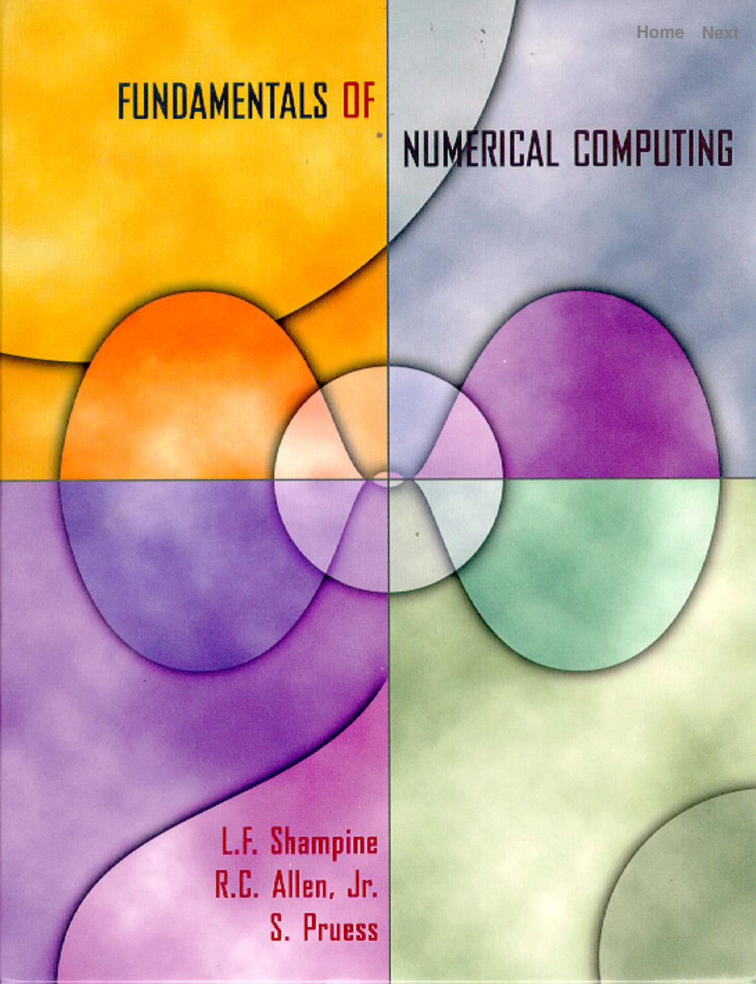 Fundamentals of Numerical Computing, Foreword by L.F. Shampine R.C. Allen Jr. S. Pruess