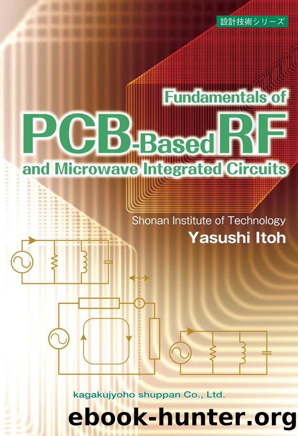 Fundamentals of PCB-Based RF and Microwave Integrated Circuits by Itoh Yasushi