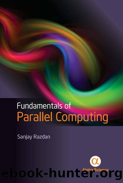 Fundamentals of Parallel Computing by Sanjay Razdan
