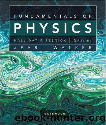 Fundamentals of Physics Extended 9th by Part 4