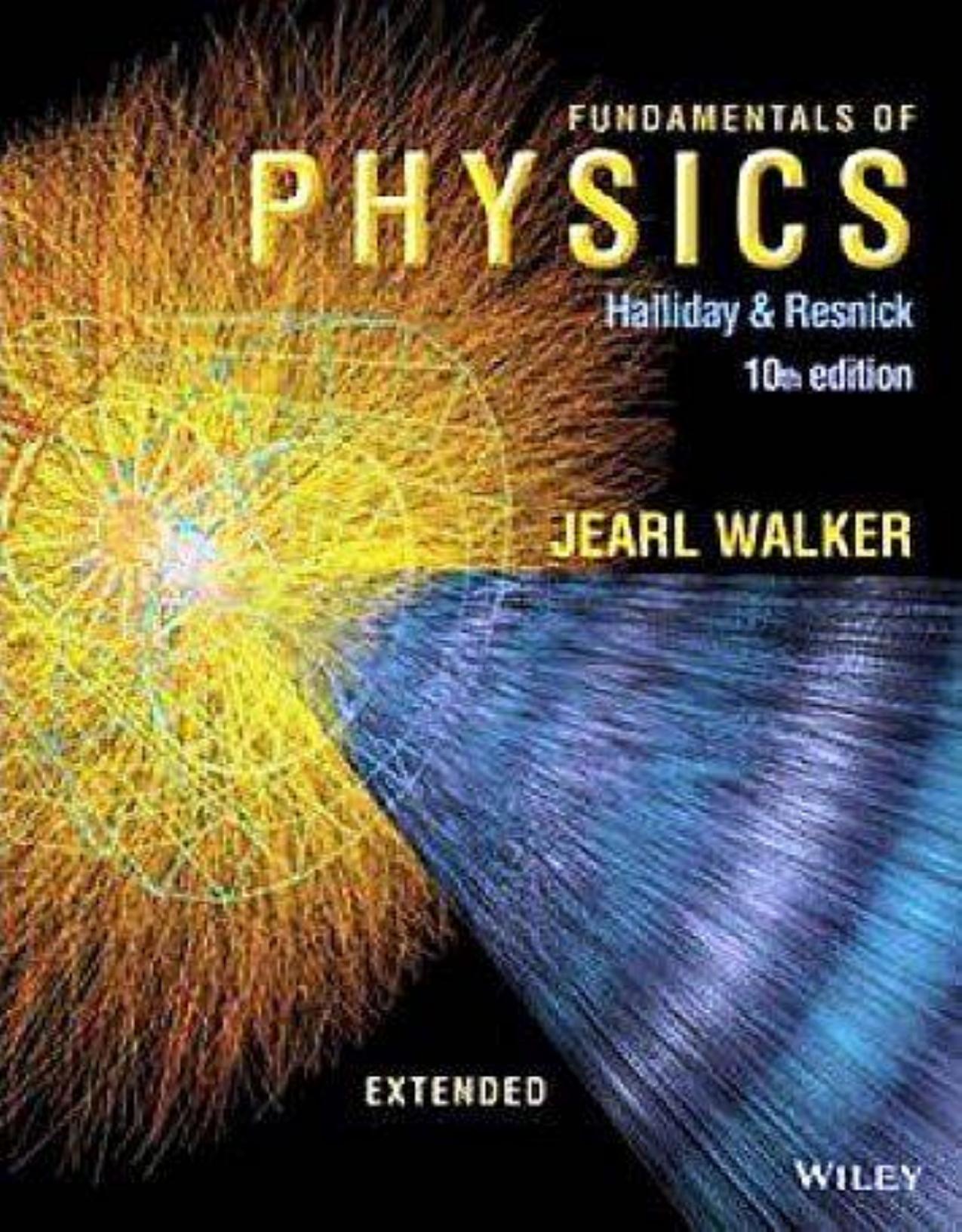 Fundamentals of Physics Extended, 10th Edition by David Halliday
