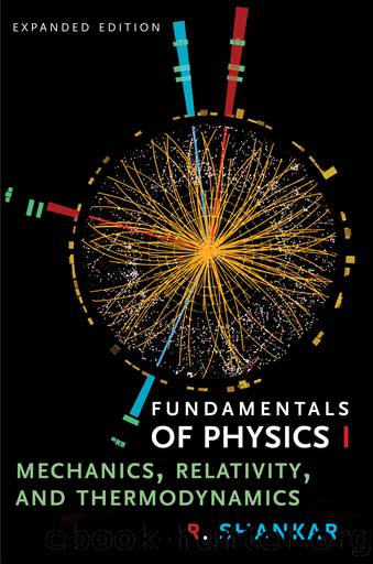 Fundamentals of Physics I by R. Shankar;