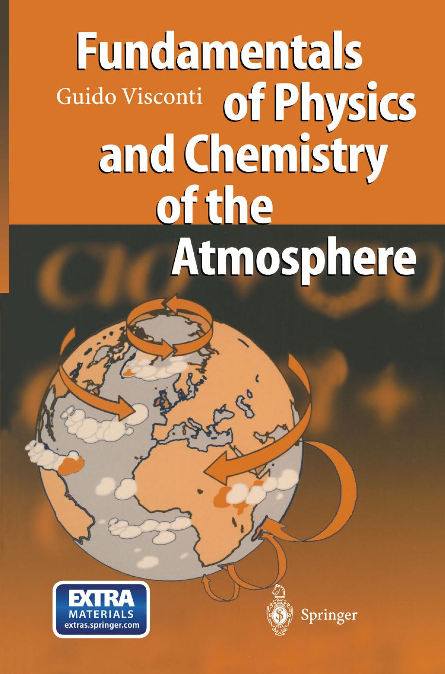 Fundamentals of Physics and Chemistry of the Atmosphere by Professor Dr. Guido Visconti (auth.)