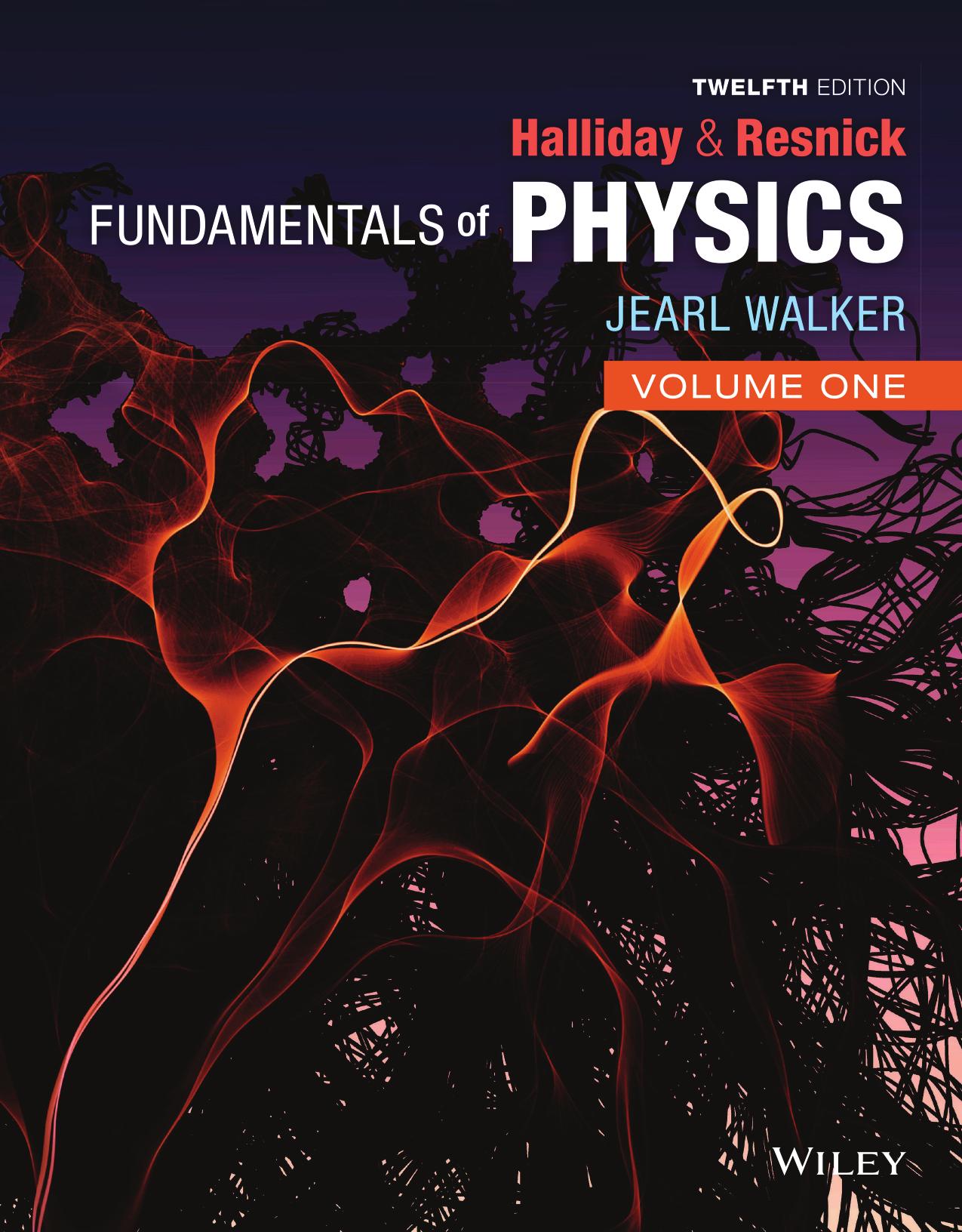 Fundamentals of Physics, 12th edition by David Halliday Robert Resnick Jearl Walker
