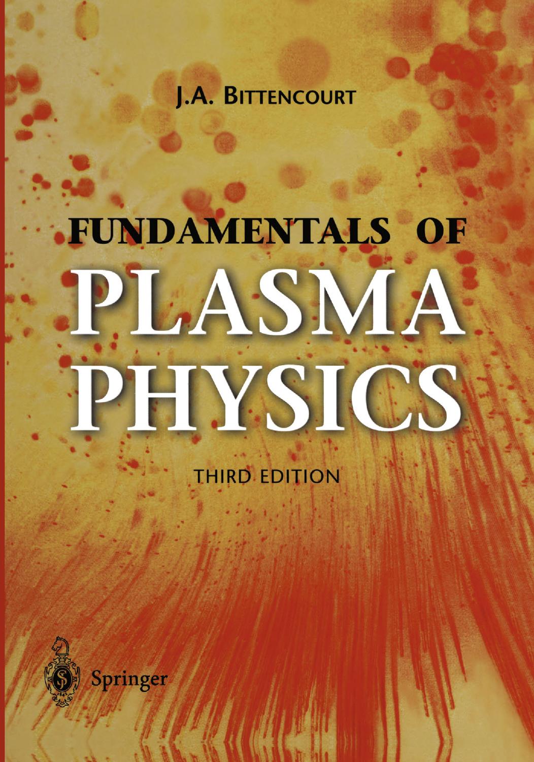 Fundamentals of Plasma Physics, Third Edition by Unknow