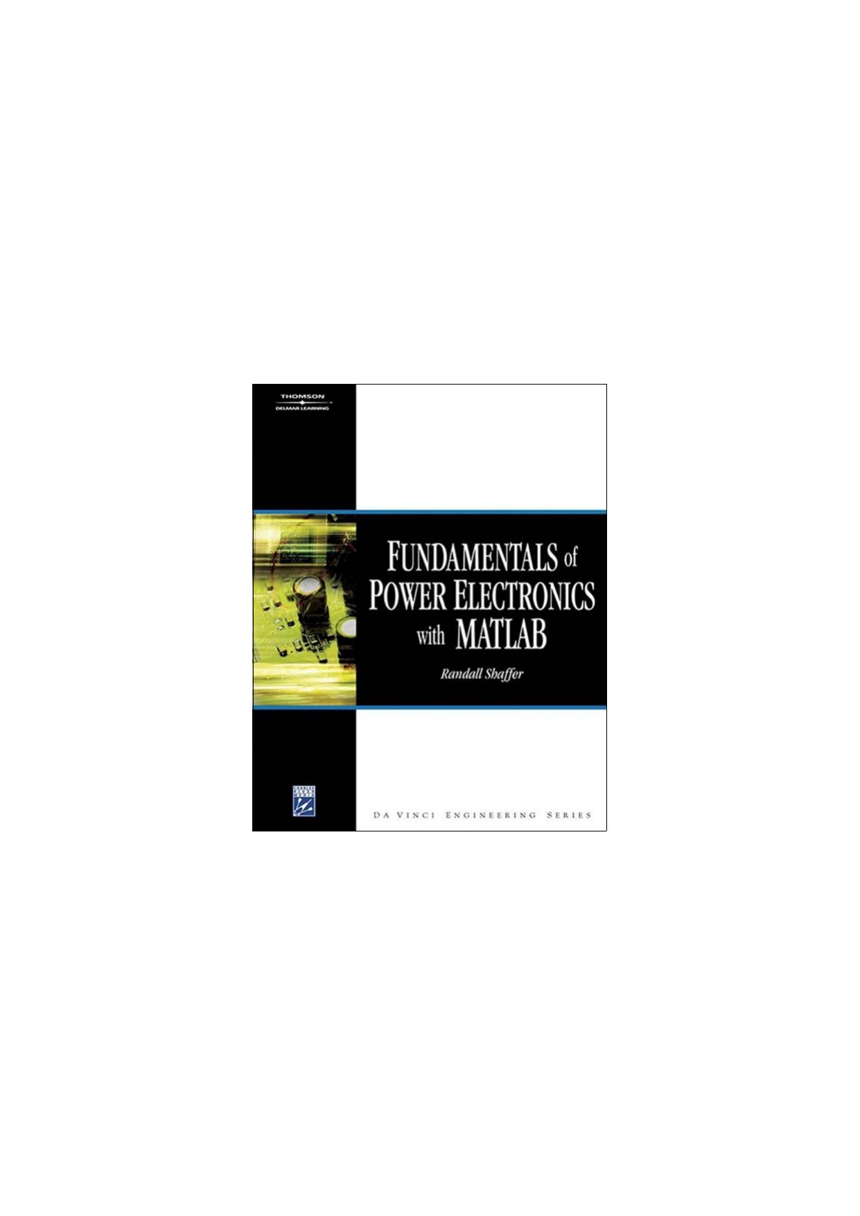 Fundamentals of Power Electronics with MATLAB by dl